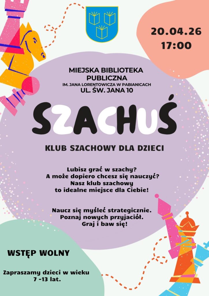 Szachowe spotkanie 20 marca 2026r. godzina 17:00. Miejska biblioteka ul. Św. Jana 10. Klub szachowy dla dzieci. Wstęp wolny. Zapraszamy dzieci w wieku od 7 do 13 lat.