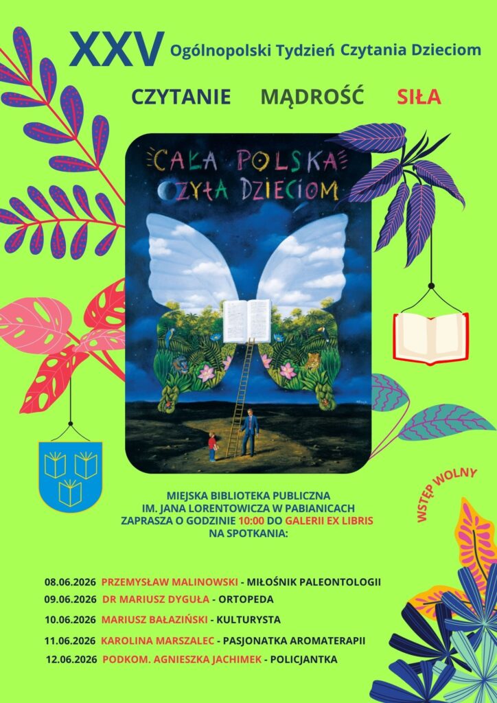 XXV Ogólnopolski Tydzień Czytania Dzieciom. Miejska Biblioteka Publiczna zaprasza 08-12 maja 2026r godzina 10:00 Galeria Ex Libris ul. św. Jana 10