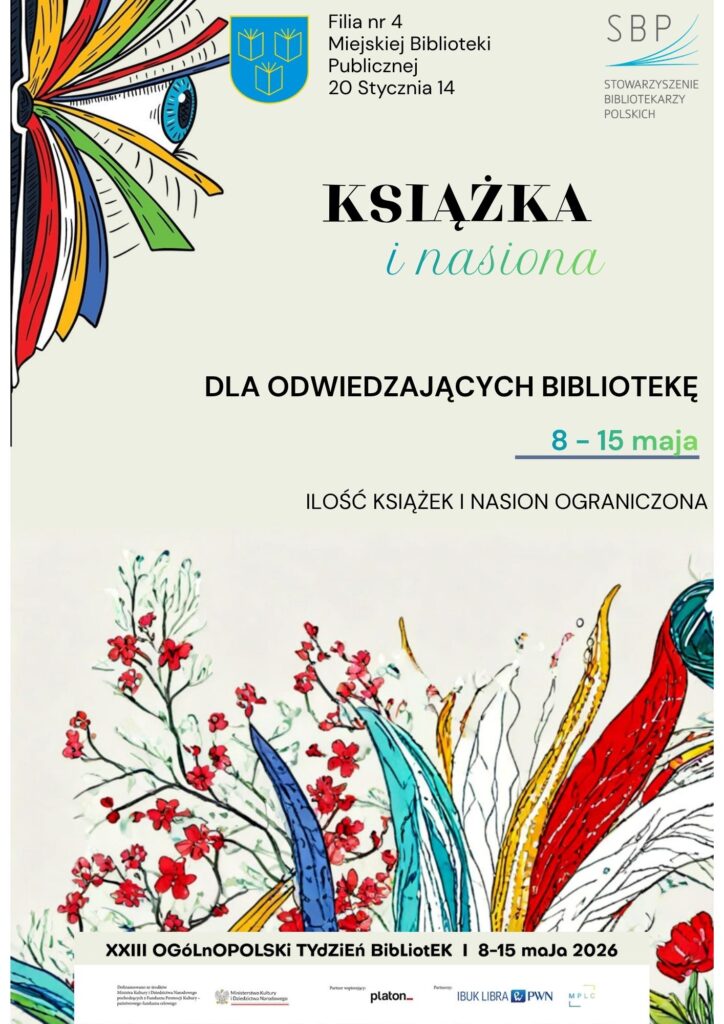 Książka i nasiona dla odwiedzających Bibliotekę od 8 do 15 maja 2026r. Filia nr 4 ul. 20 Stycznia 14. Ilość książek i nasion ograniczona