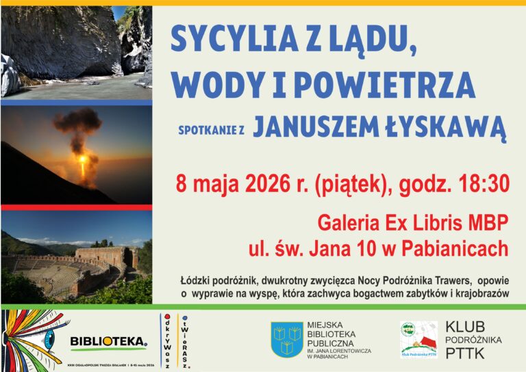 Sycylia z lądu, wody i powietrza - Spotkanie z Januszem Łyskawą 8 maja 2026r. godzina 18:30 Galeria Ex Libris MBP ul. św. Jana 10 w Pabianicach
