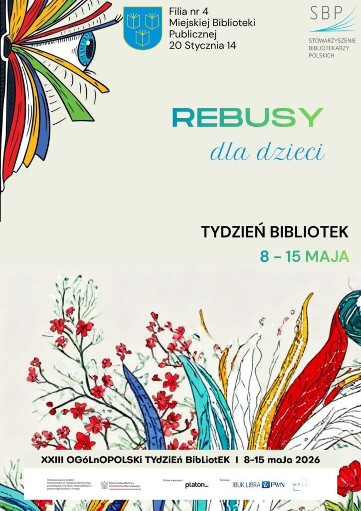 Filia nr 4 ul. 20 Stycznia 14. Rebusy dla dzieci. Tydzień Bibliotek od 8 do 15 maja 2026r.