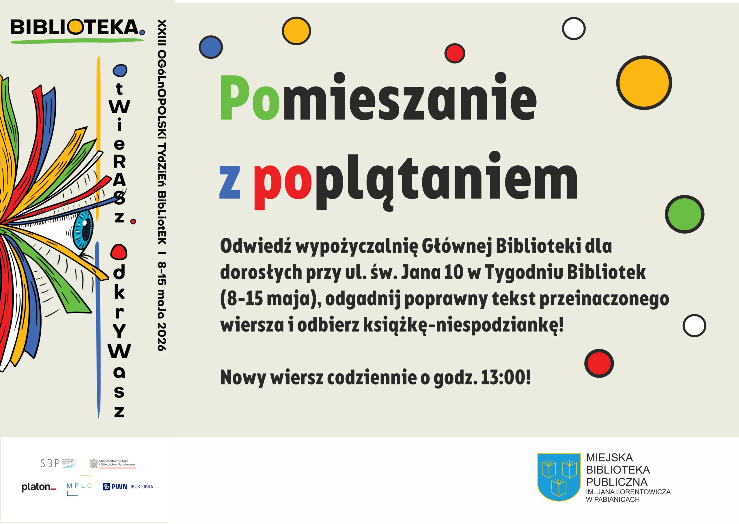 Pomieszanie z poplątaniem. Odwiedź wypożyczalnię Głównej Biblioteki dla dorosłych ul. św. Jana 10 w Tygodniu Bibliotek (8-15maja 2026), odgadnij poprawny tekst przeinaczonego wiersza i odbierz książkę - niespodziankę! Nowy wiersz codziennie o godzinie 13.