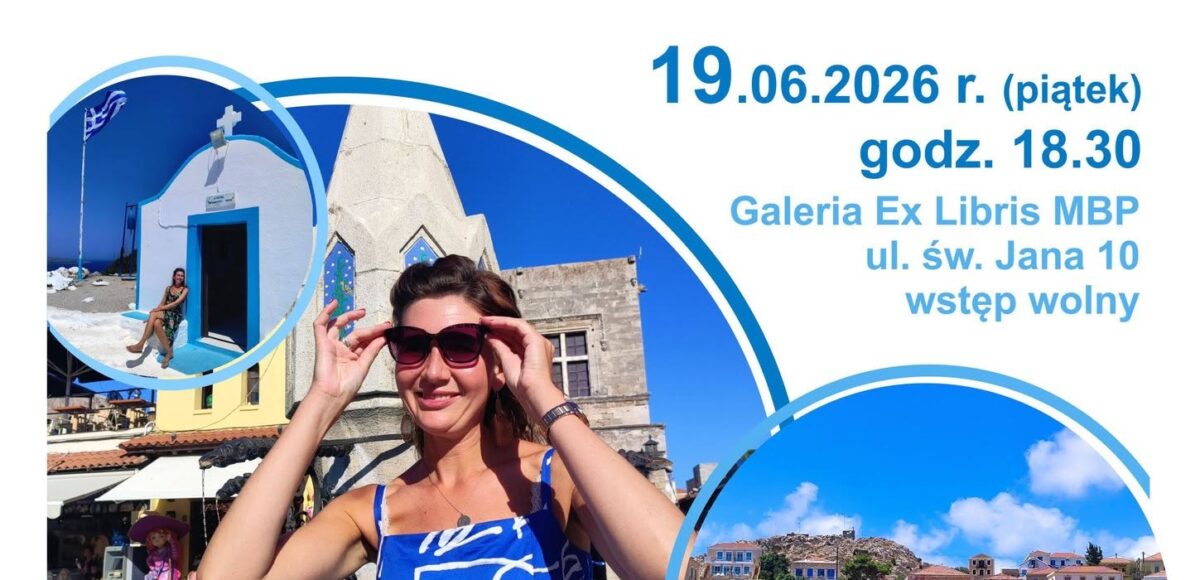 KLUB PODRÓŻNIKA PTTK SPOTKANIE Z MARIĄ STENCEL "ATENY NIEOCZYWISTE I WYSPY GRECKIE W TRYBIE SIGA-SIGA" 19 CZERWCA 2026 GODZINA 18:30 GALER EX LIBRIS UL. ŚW. JANA 10 PABIANICE. WSTĘP WOLNY