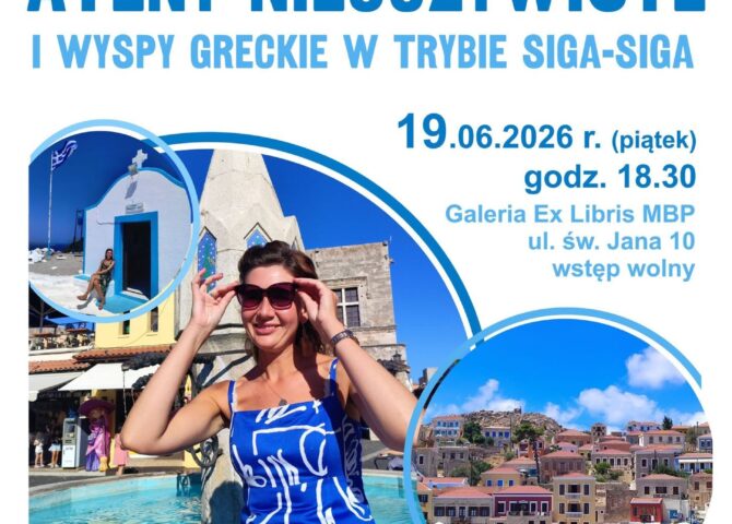 KLUB PODRÓŻNIKA PTTK SPOTKANIE Z MARIĄ STENCEL "ATENY NIEOCZYWISTE I WYSPY GRECKIE W TRYBIE SIGA-SIGA" 19 CZERWCA 2026 GODZINA 18:30 GALER EX LIBRIS UL. ŚW. JANA 10 PABIANICE. WSTĘP WOLNY